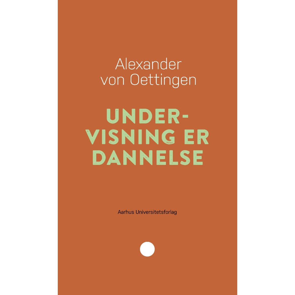 Undervisning er dannelse