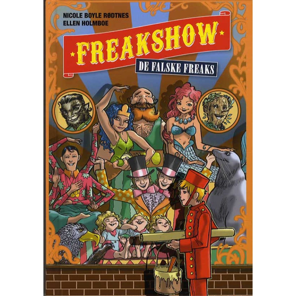 Freakshow 1: De falske freaks