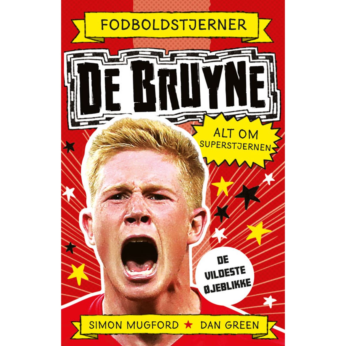 Fodboldstjerner - De Bruyne - Alt om superstjernen (de vildeste øjeblikke)