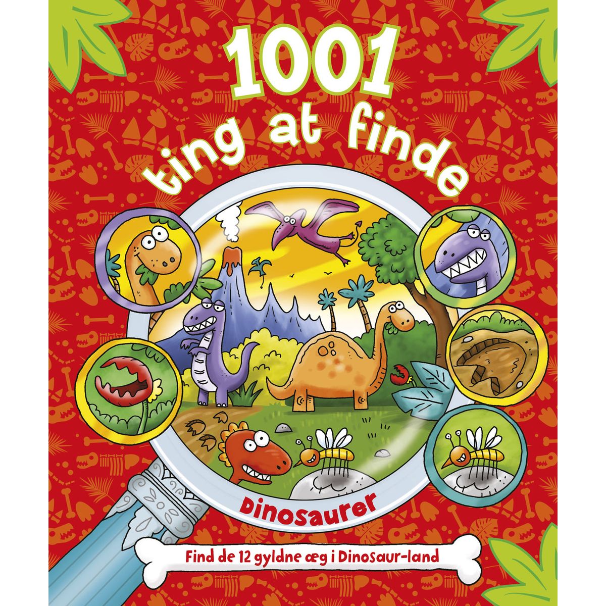 1001 ting at finde: Dinosaurer