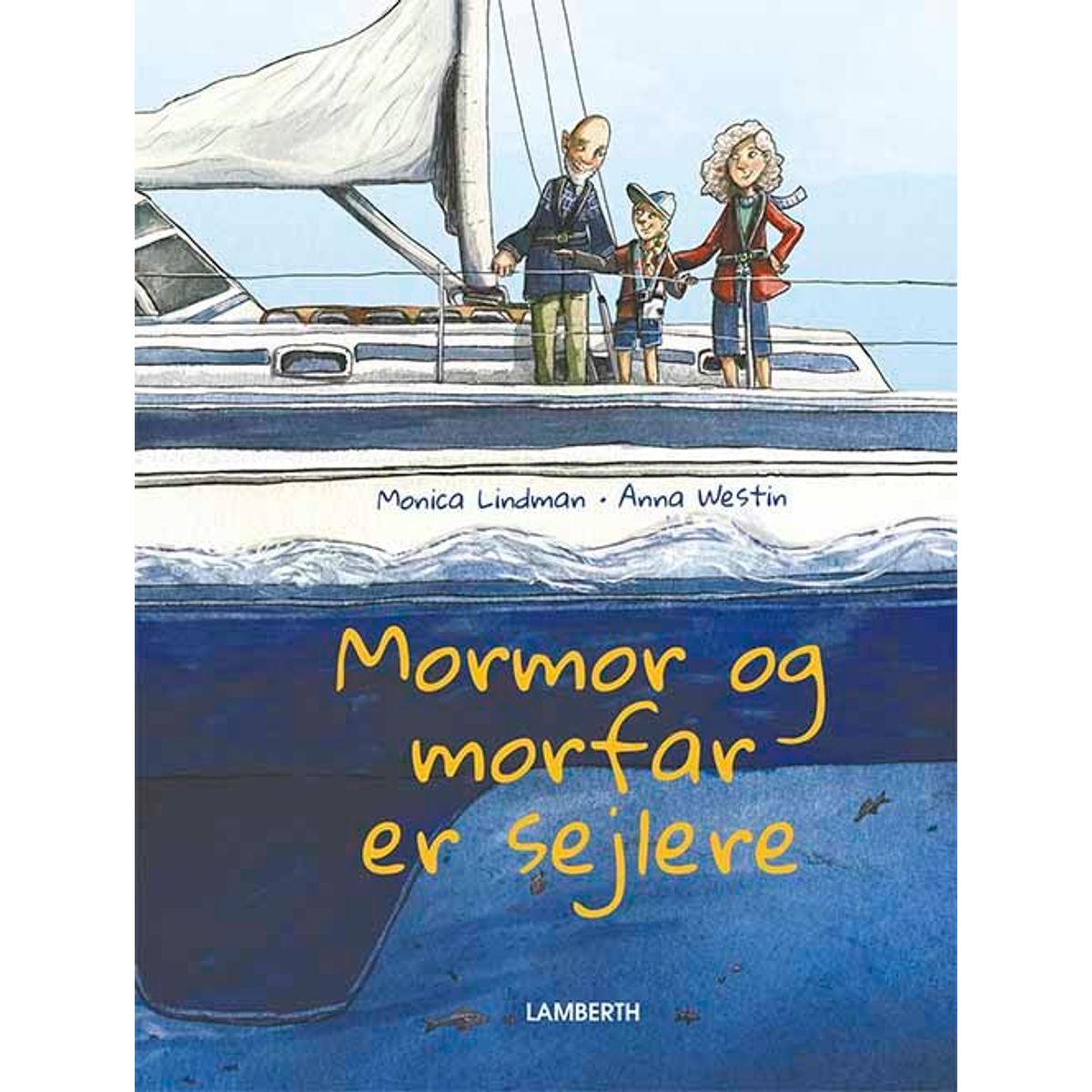 Mormor og morfar er sejlere