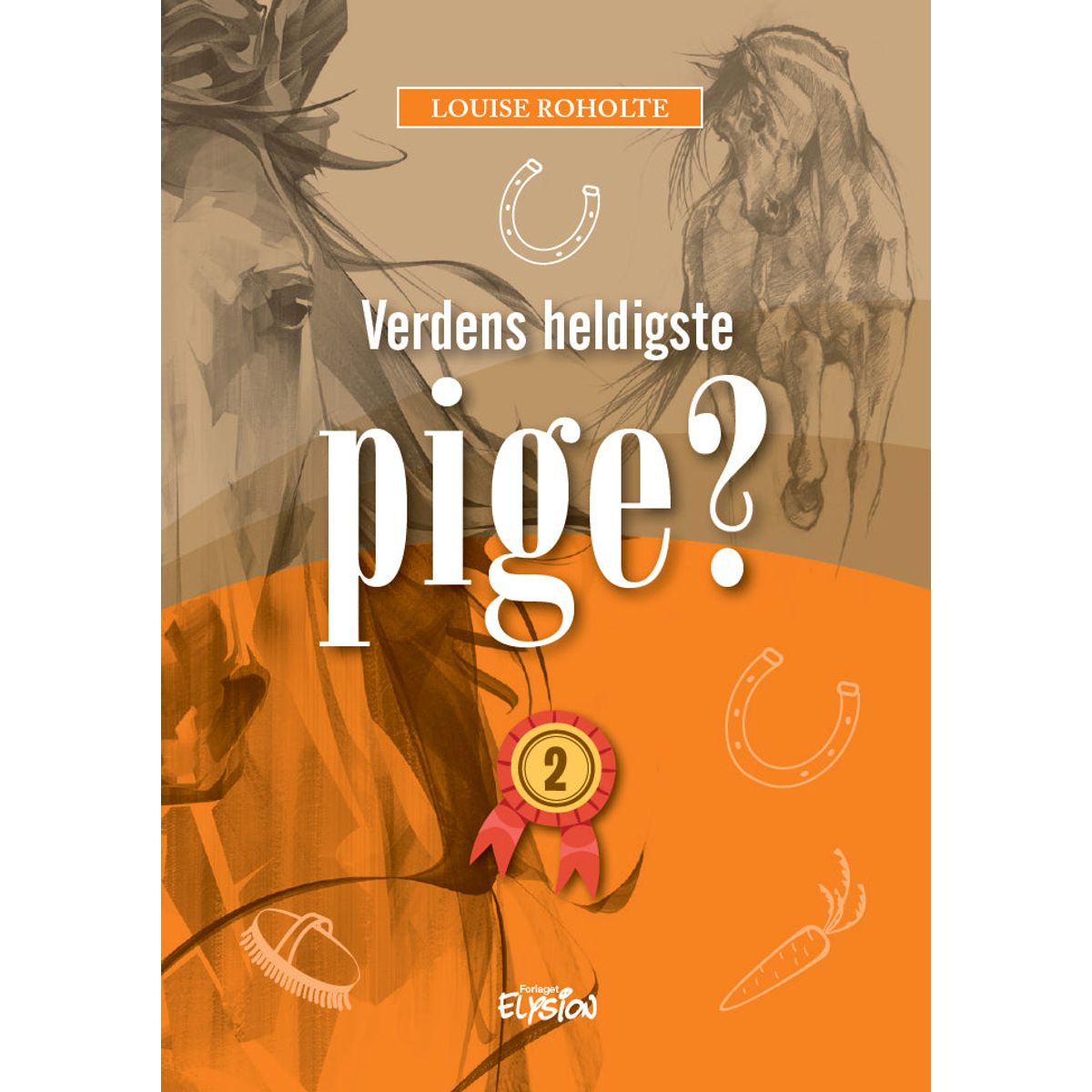 Verdens heldigste pige? 2