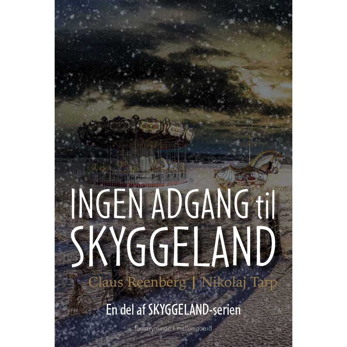 Ingen adgang til Skyggeland