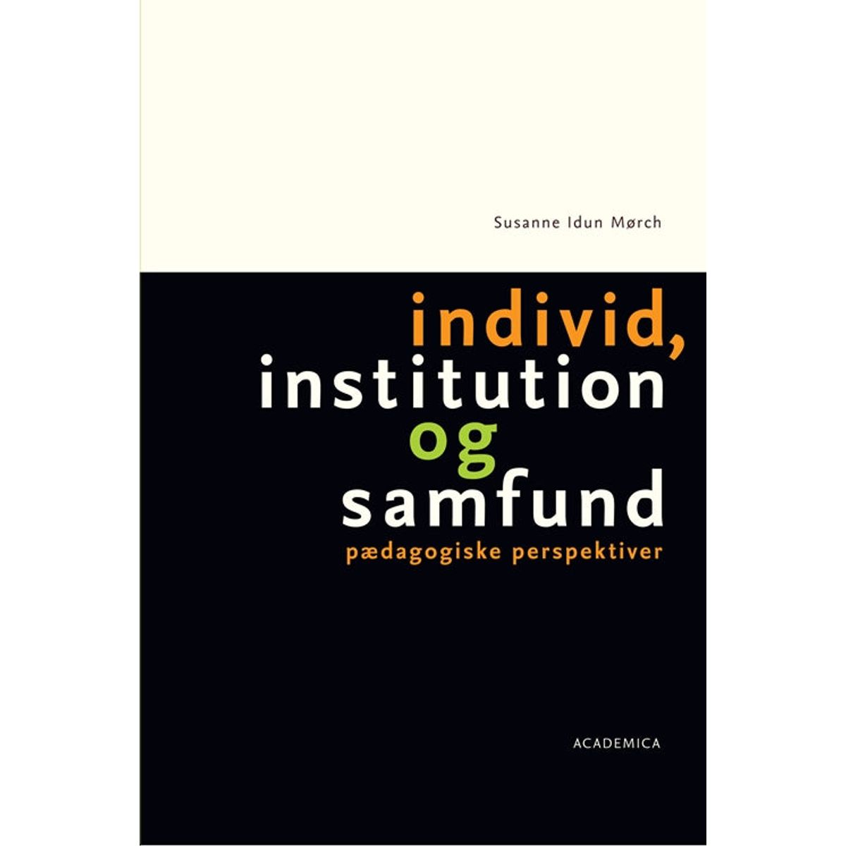 Individ, institution og samfund