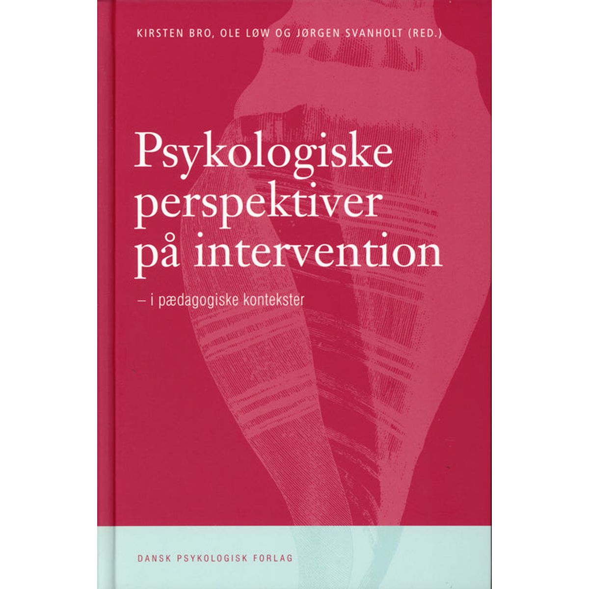 Psykologiske perspektiver på intervention