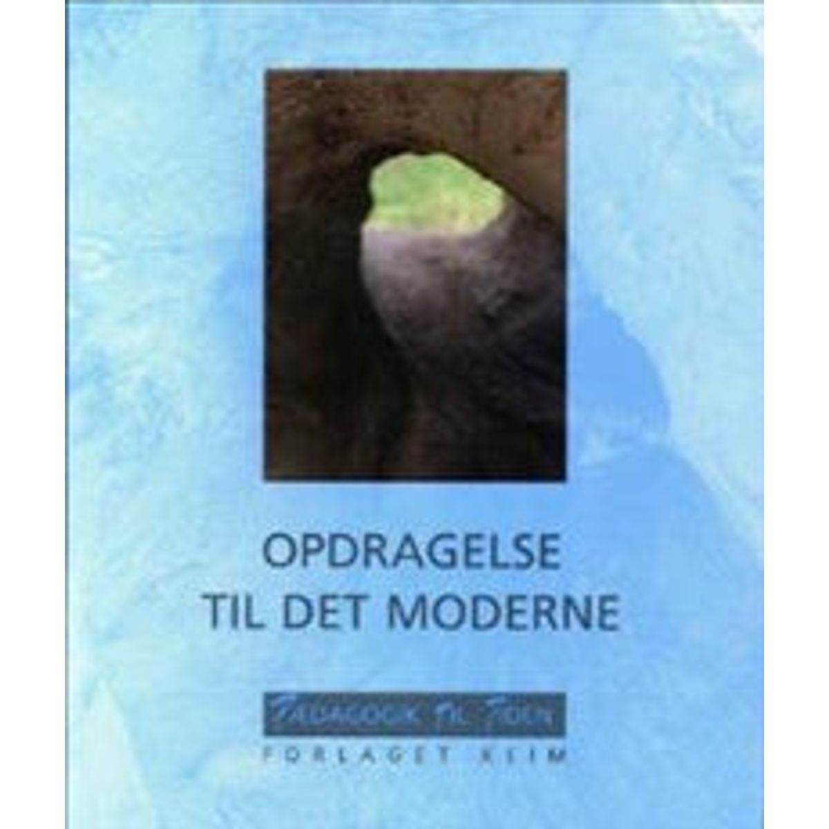 Opdragelse til det moderne