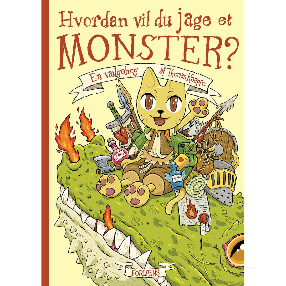 Hvordan vil du jage et monster?