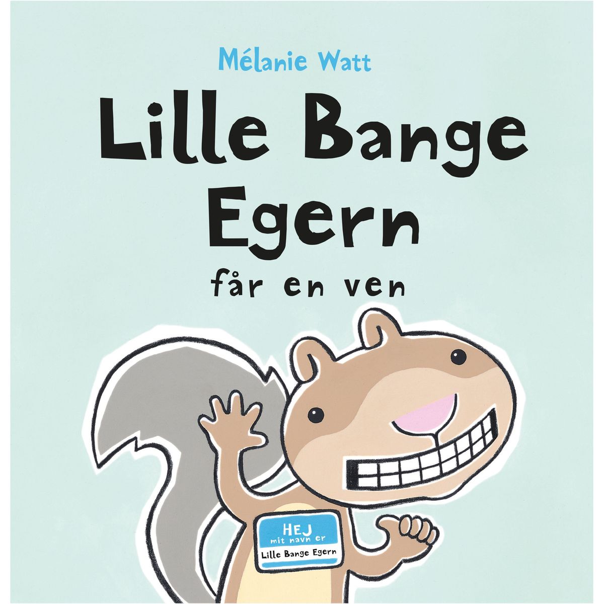 Lille Bange Egern får en ven