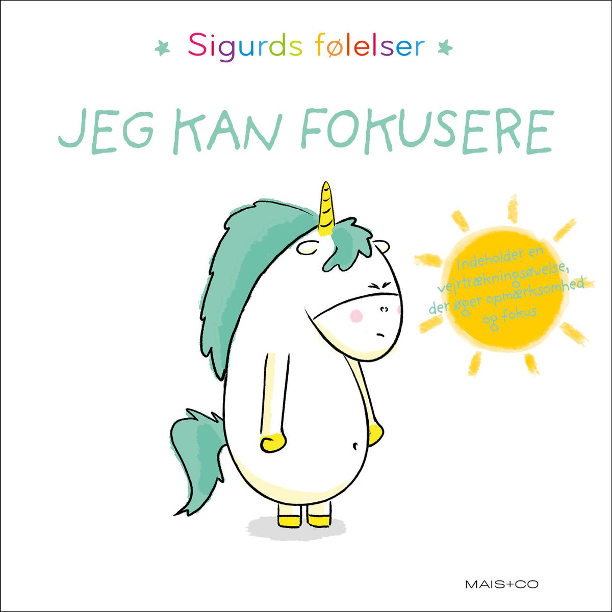 Sigurds følelser: Jeg kan fokusere