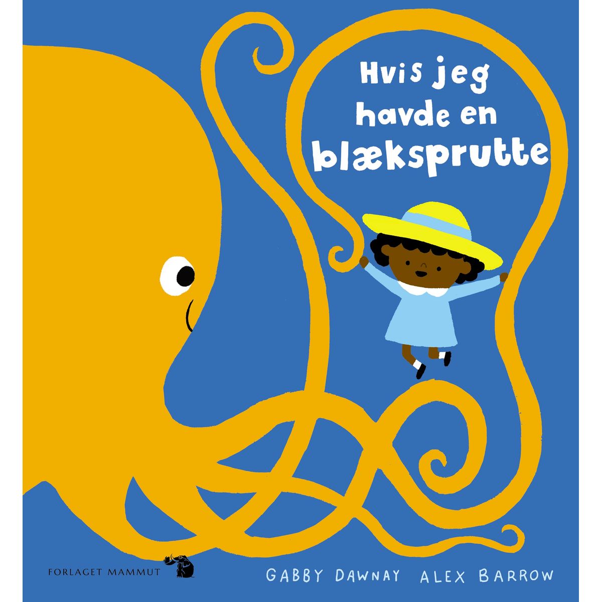 Hvis jeg havde en blæksprutte