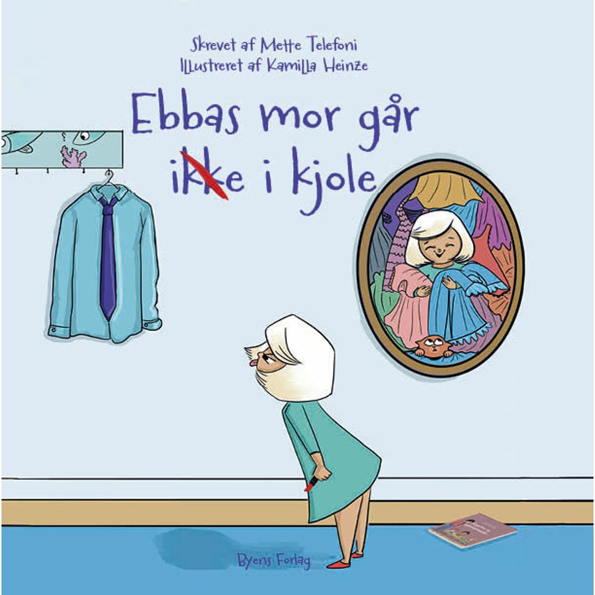 Ebbas mor går ikke i kjole