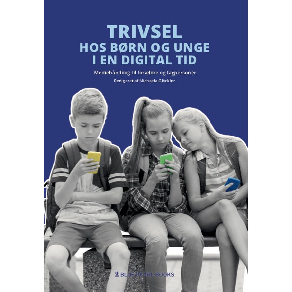 Trivsel hos børn og unge i en digital tid