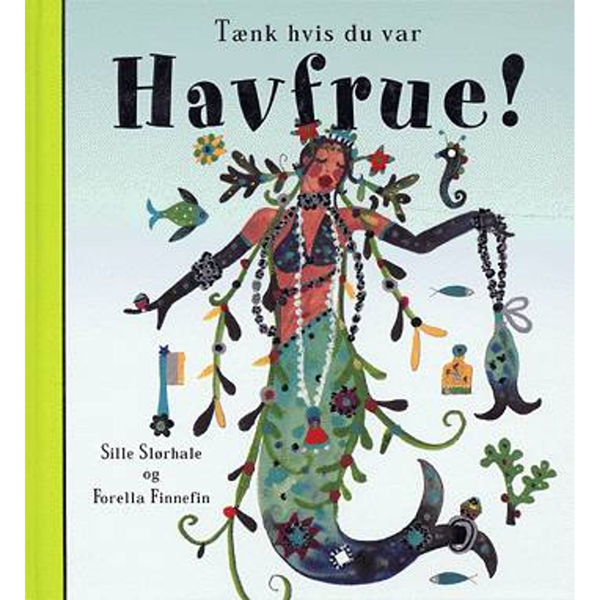 Tænk hvis du var havfrue