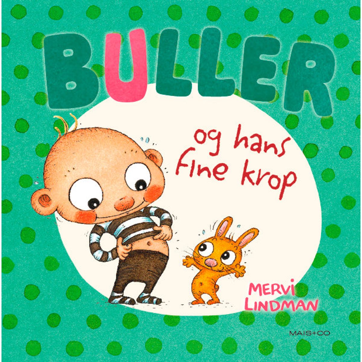 Buller og hans fine krop