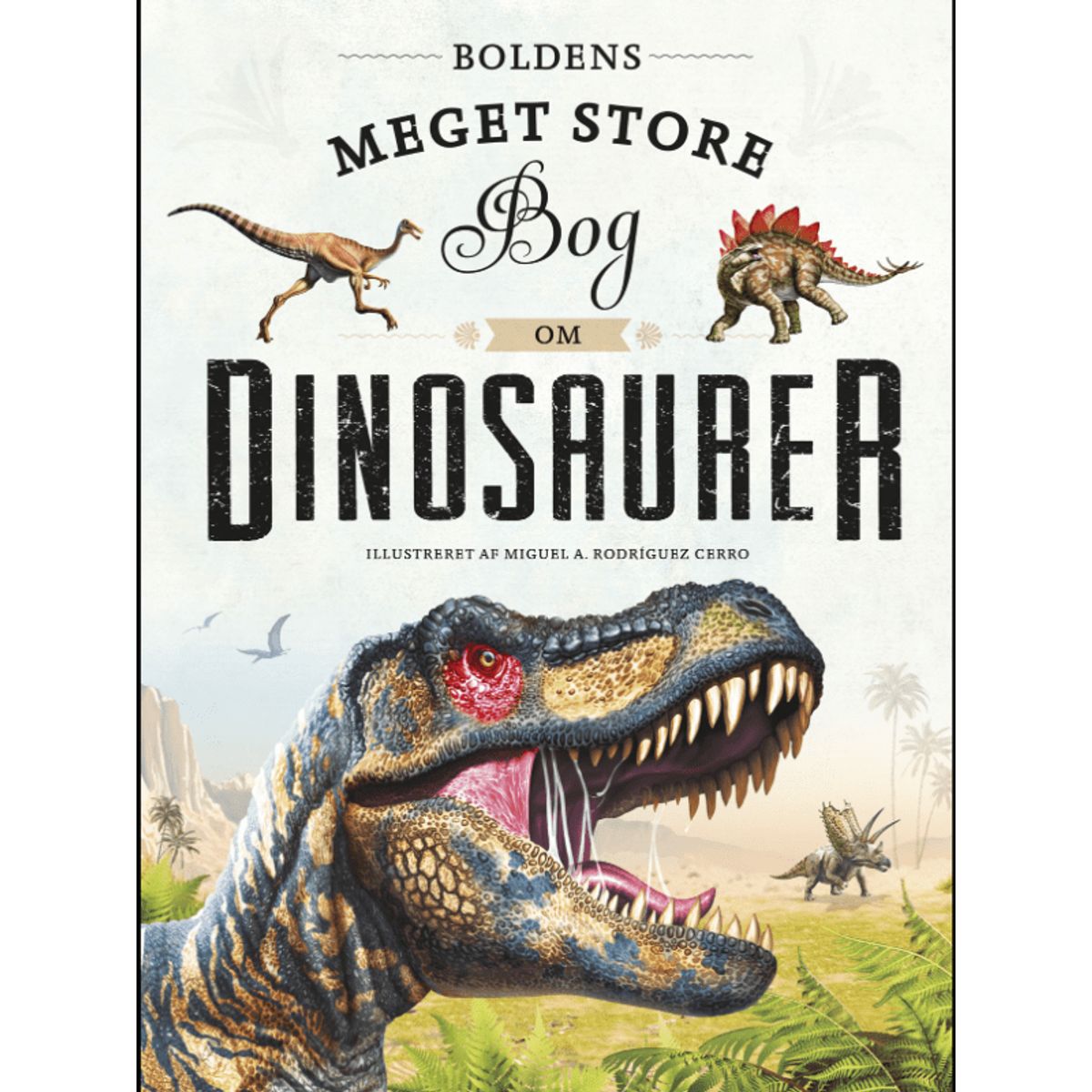 Børnebog, Boldens Meget Store Bog Om Dinosaurer - Børnebog - Legekammeraten.dk