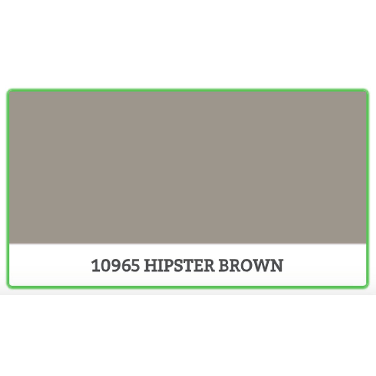 10965 - HIPSTER BROWN - 9 L - Maling