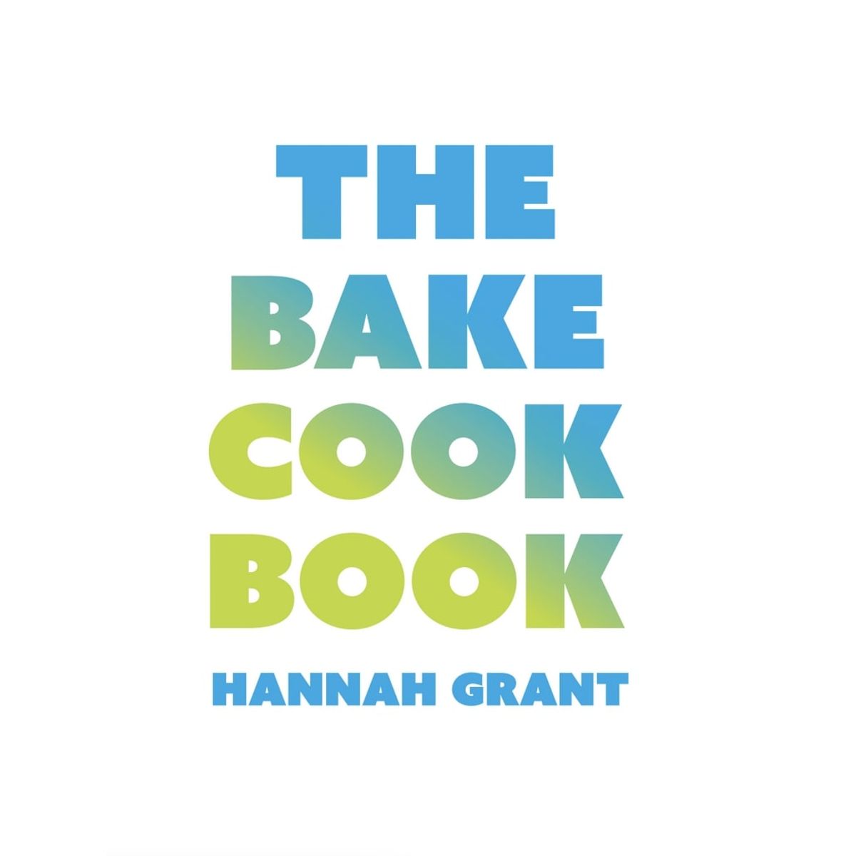 The Bake Cookbook