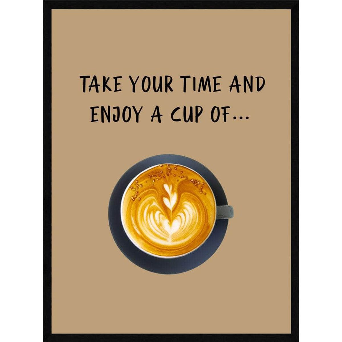 Kaffe plakat - take your time