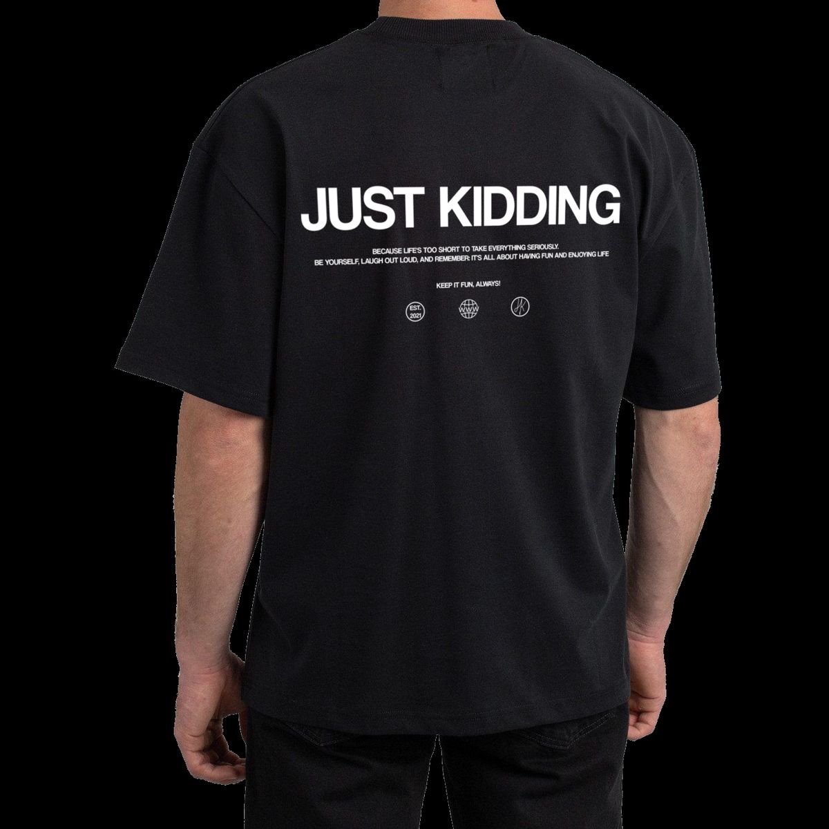 Just Kidding Tee - Sort | XL