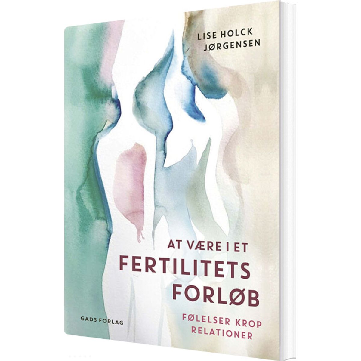 At Være I Et Fertilitetsforløb - Lise Holck Jørgensen - Bog