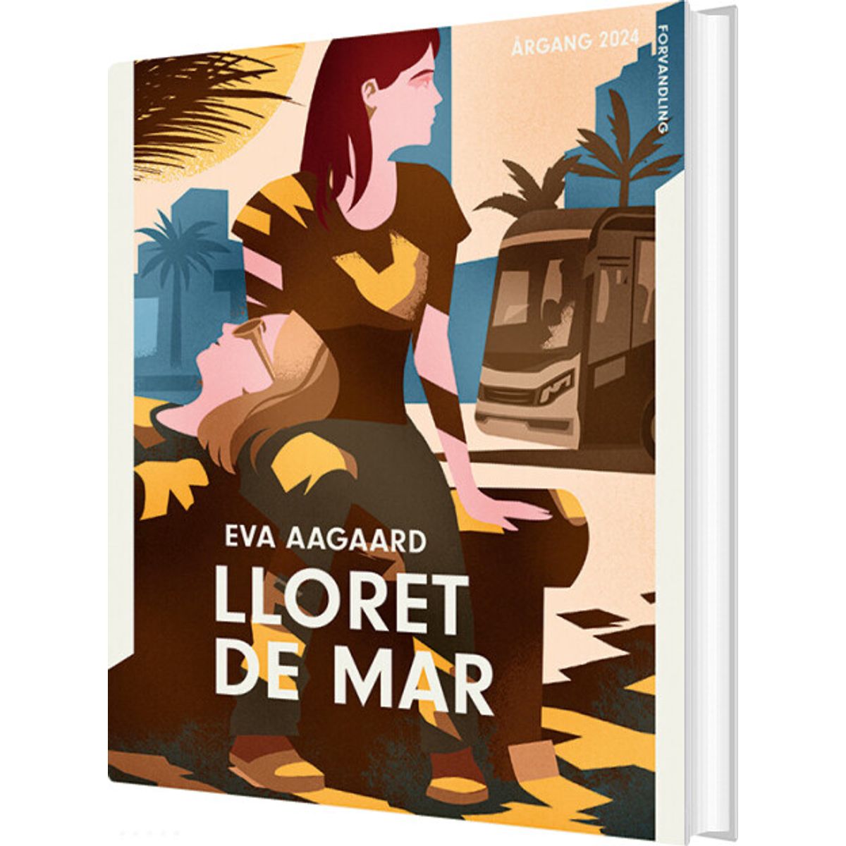 årgang 2024 - Forvandling: Lloret De Mar - Eva Maria Aagaard - Bog