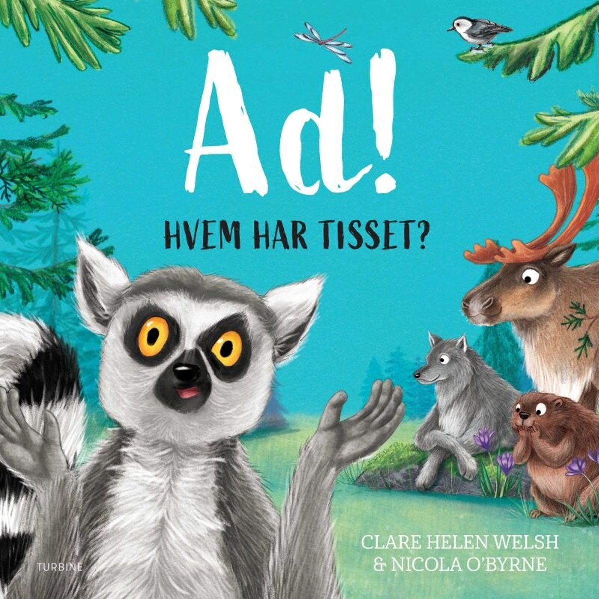 Ad! Hvem Har Tisset? - Clare Helen Welsh - Bog