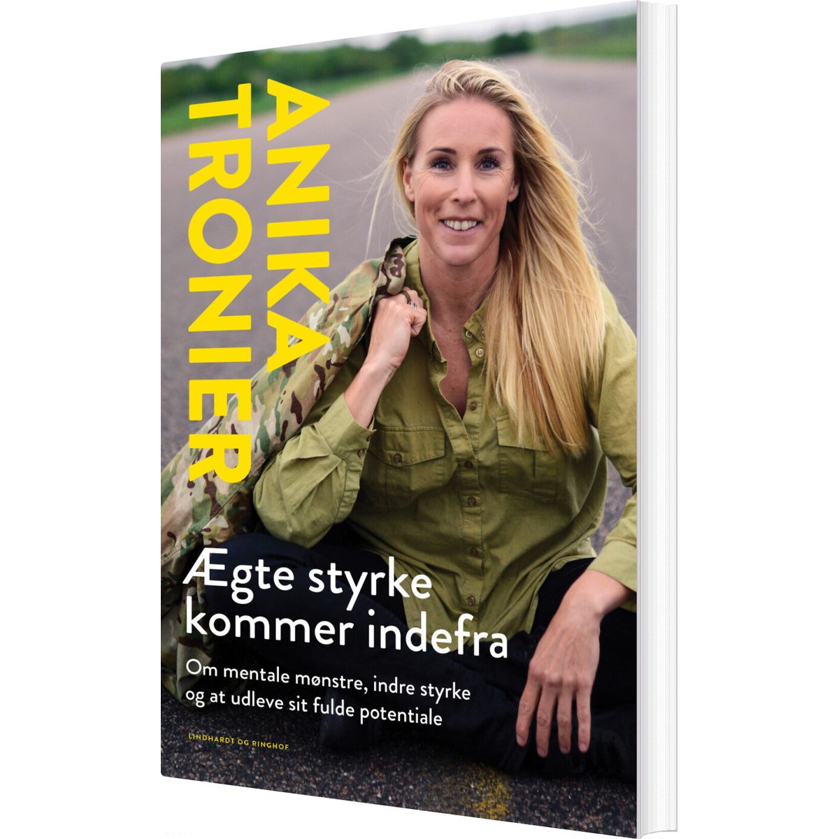 ægte Styrke Kommer Indefra - Anika Tronier - Bog