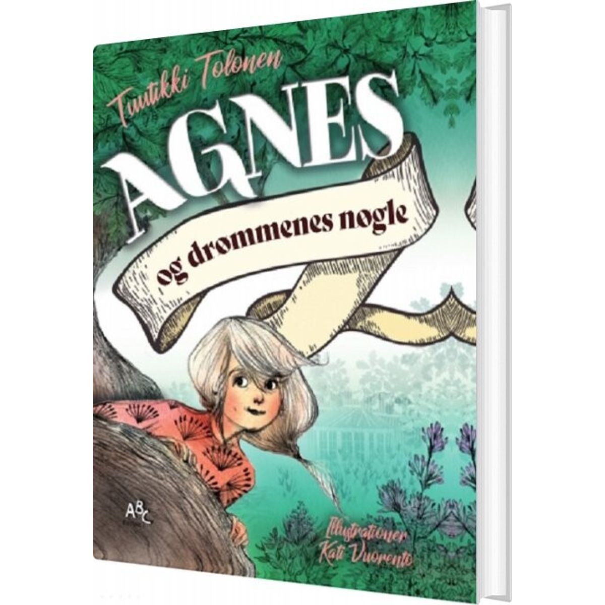 Agnes Og Drømmenes Have - Tuutikki Tolonen - Bog