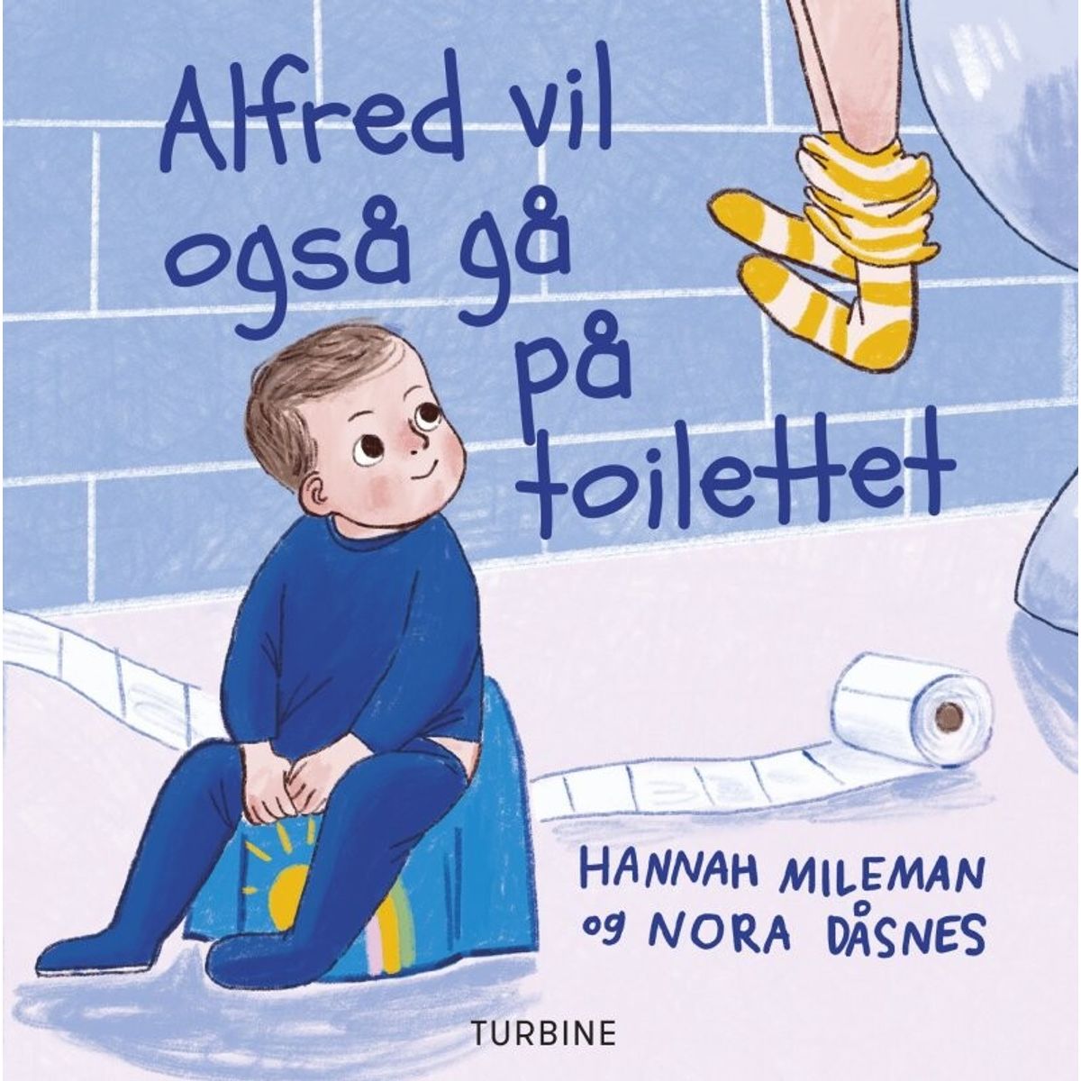 Alfred Vil Også Gå På Toilettet - Hannah Mileman - Bog