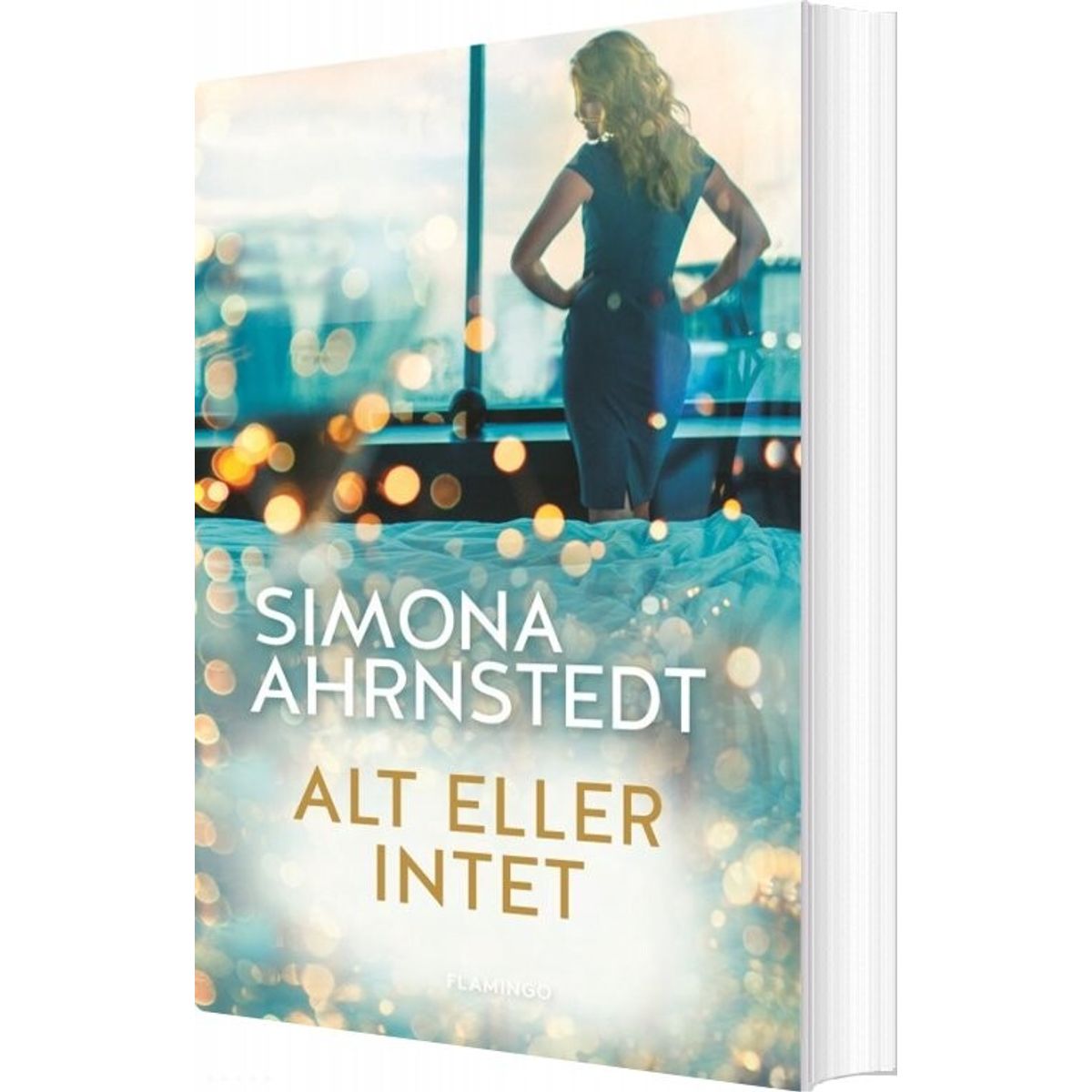 Alt Eller Intet - Simona Ahrnstedt - Bog