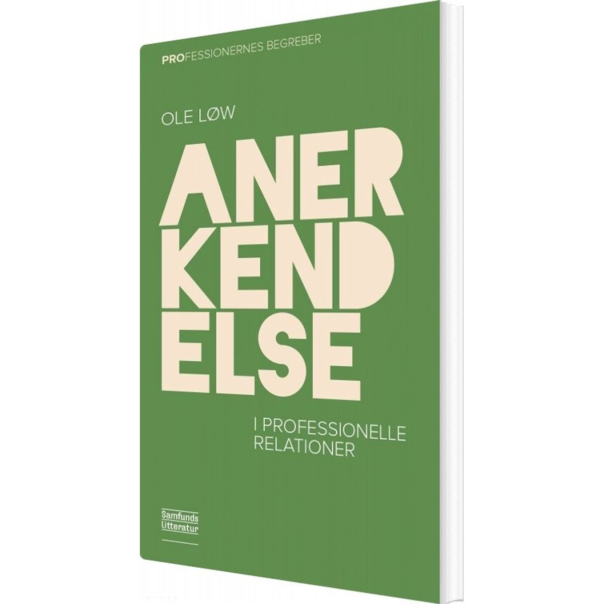 Anerkendelse - Ole Løw - Bog