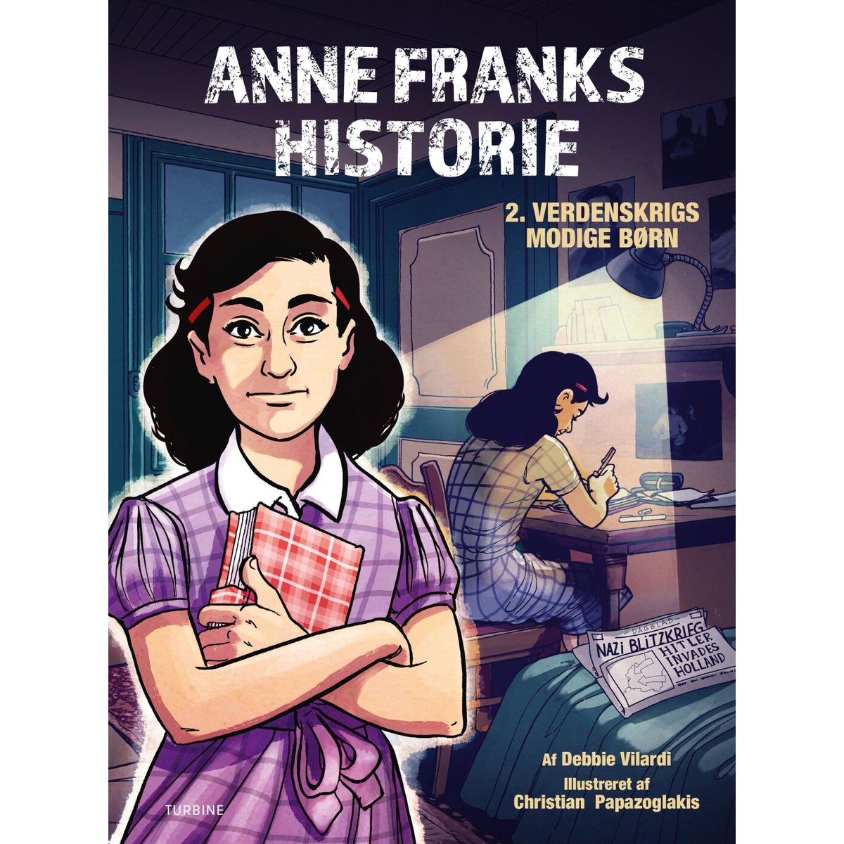 Anne Franks Historie - 2. Verdenskrigs Modige Børn - Debbie Vilardi - Bog