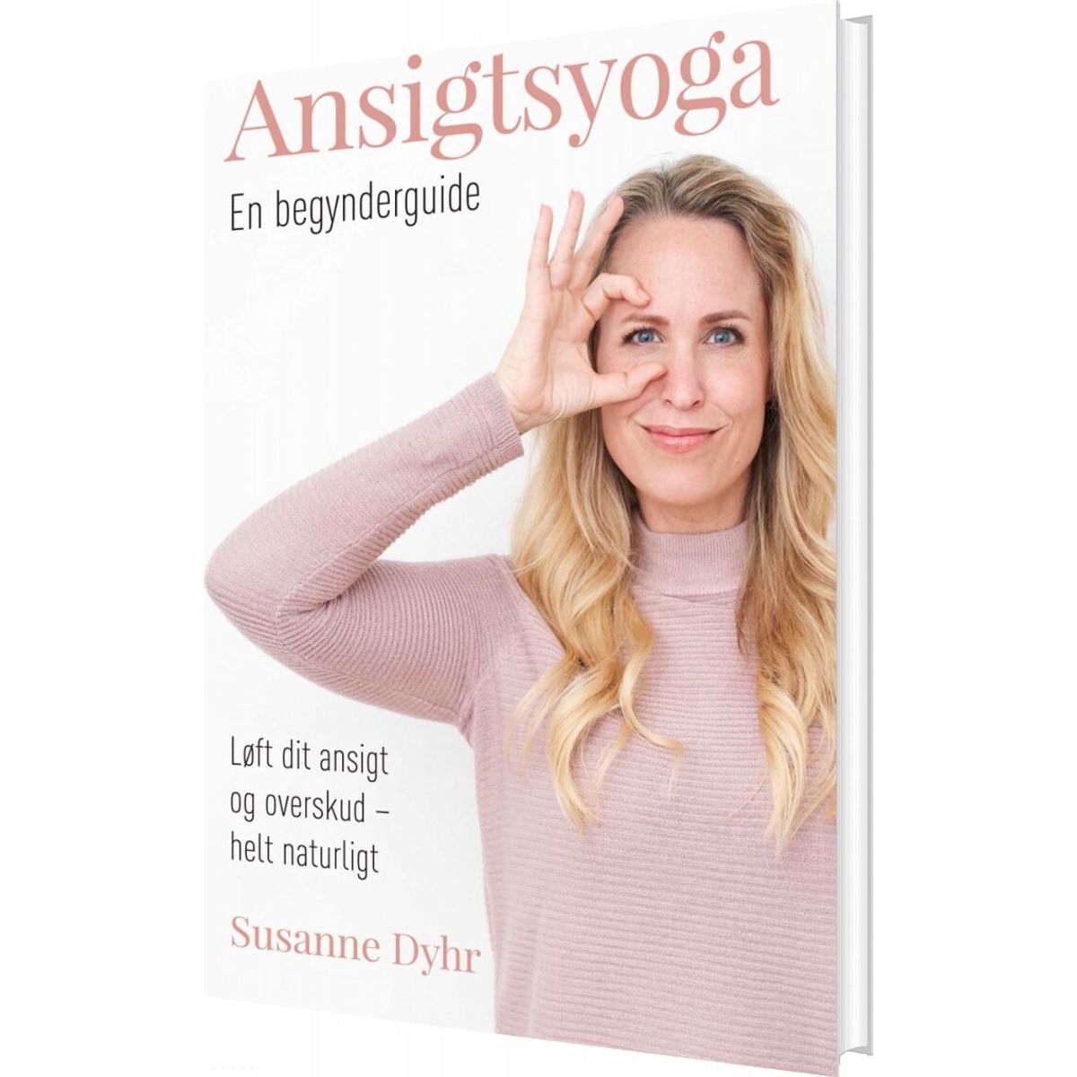 Ansigtsyoga - En Begynderguide - Susanne Dyhr - Bog