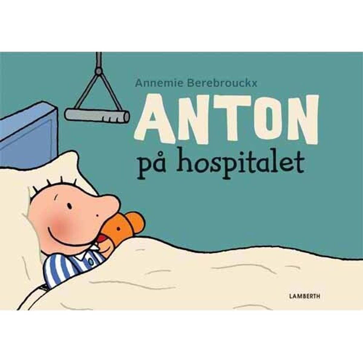 Anton På Hospitalet - Annemie Berebrouckx - Bog