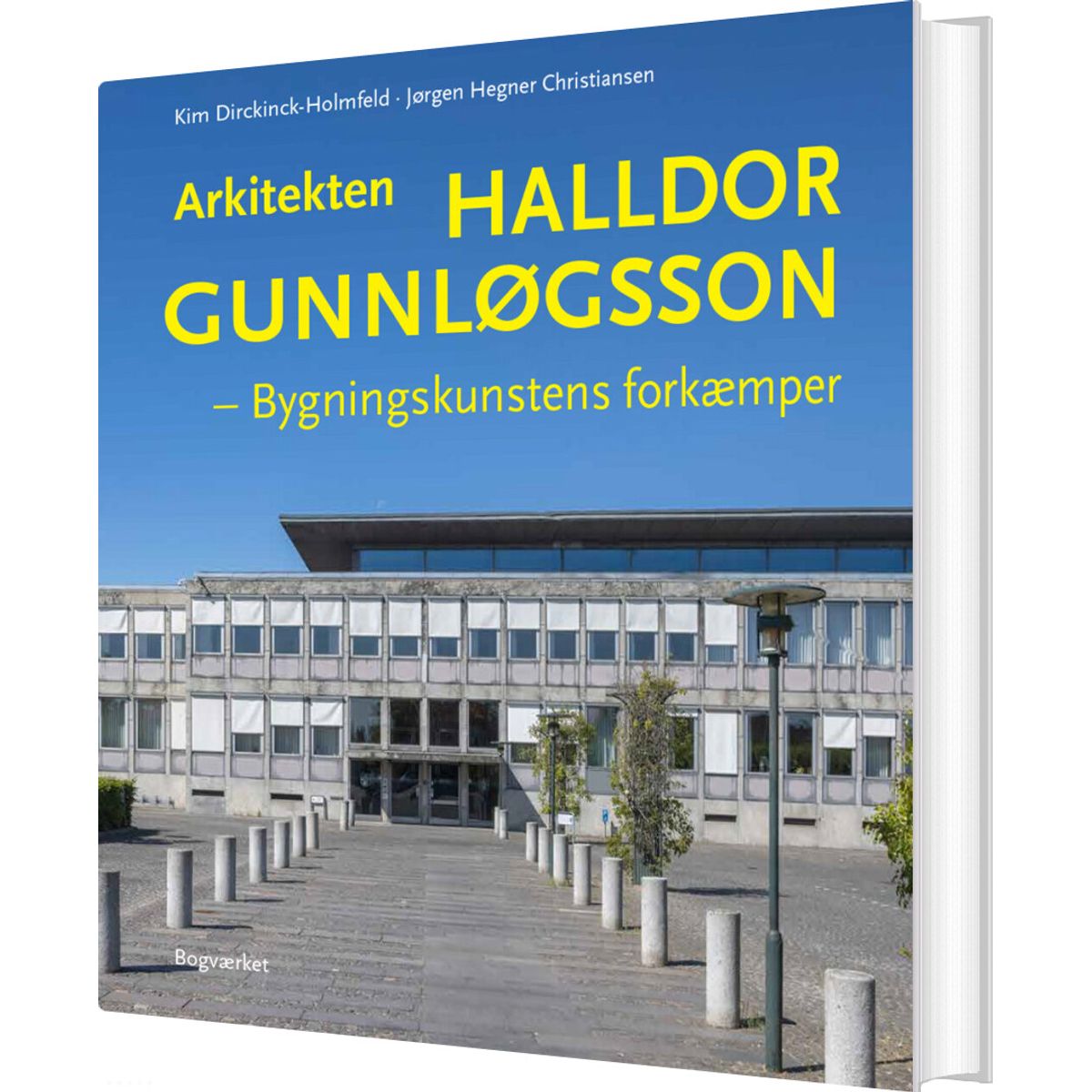 Arkitekten Halldor Gunnløgsson - Kim Dirckinck-holmfeld - Bog