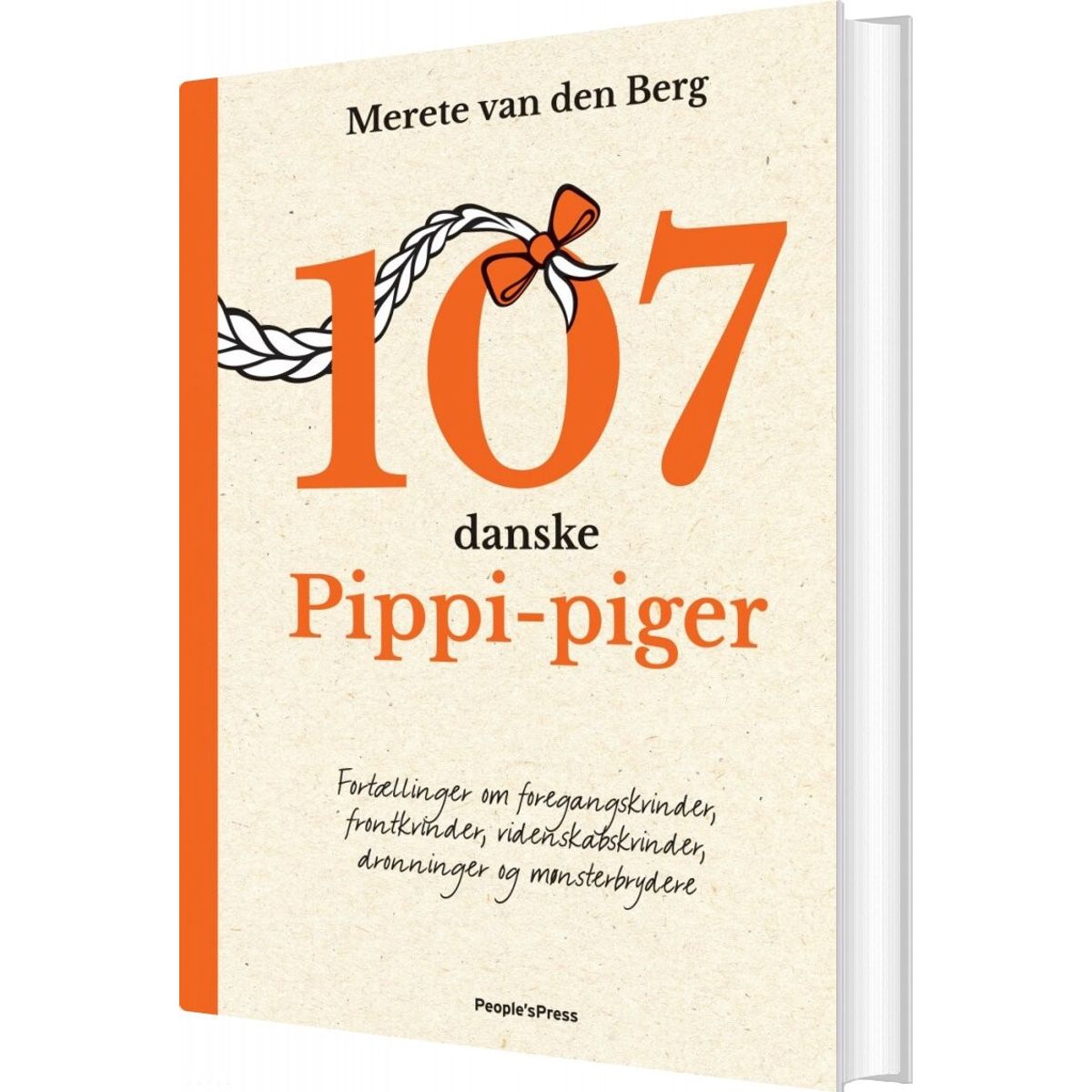 107 Danske Pippi-piger - Merete Van Den Berg - Bog