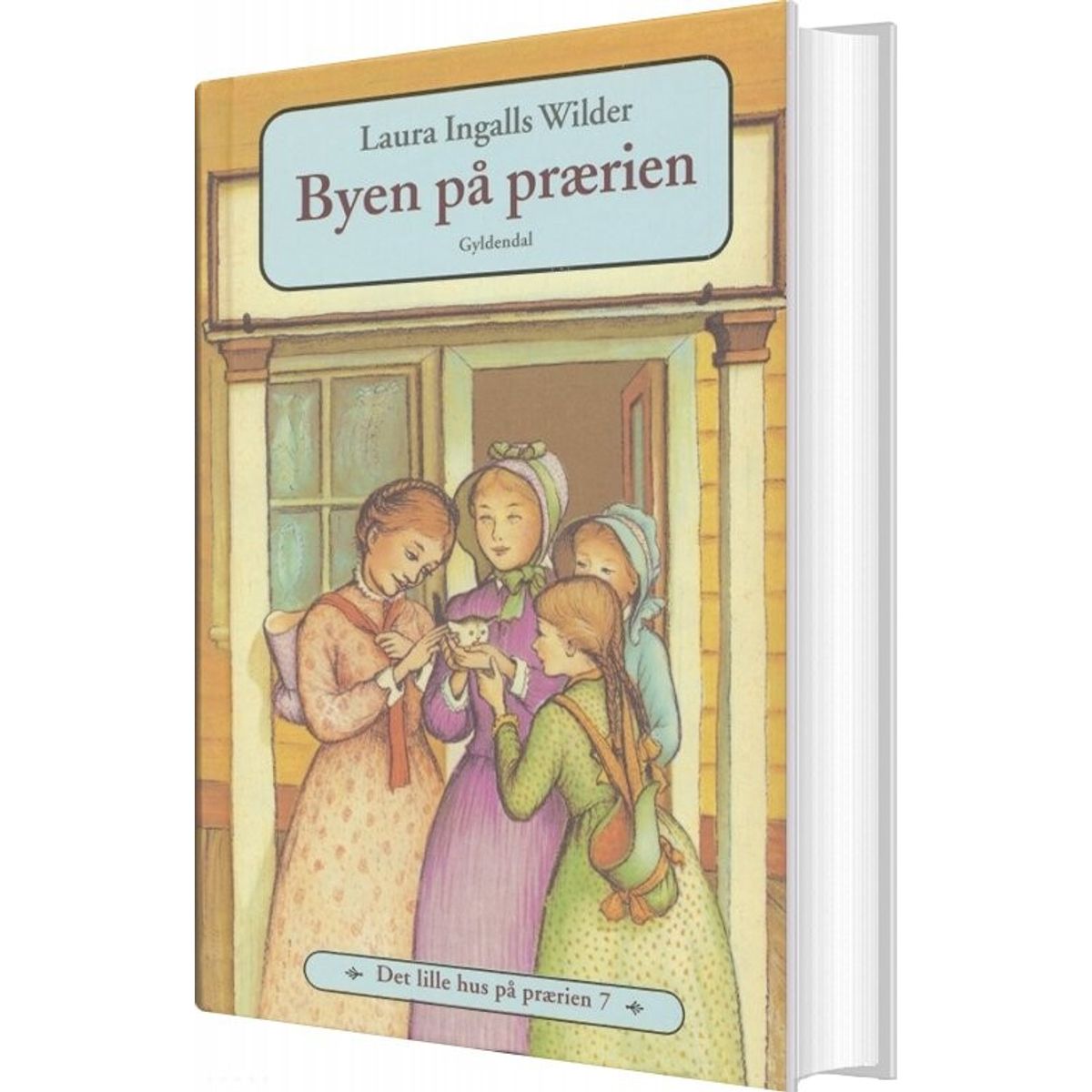 Det Lille Hus På Prærien 7 - Byen På Prærien - Laura Ingalls Wilder - Bog