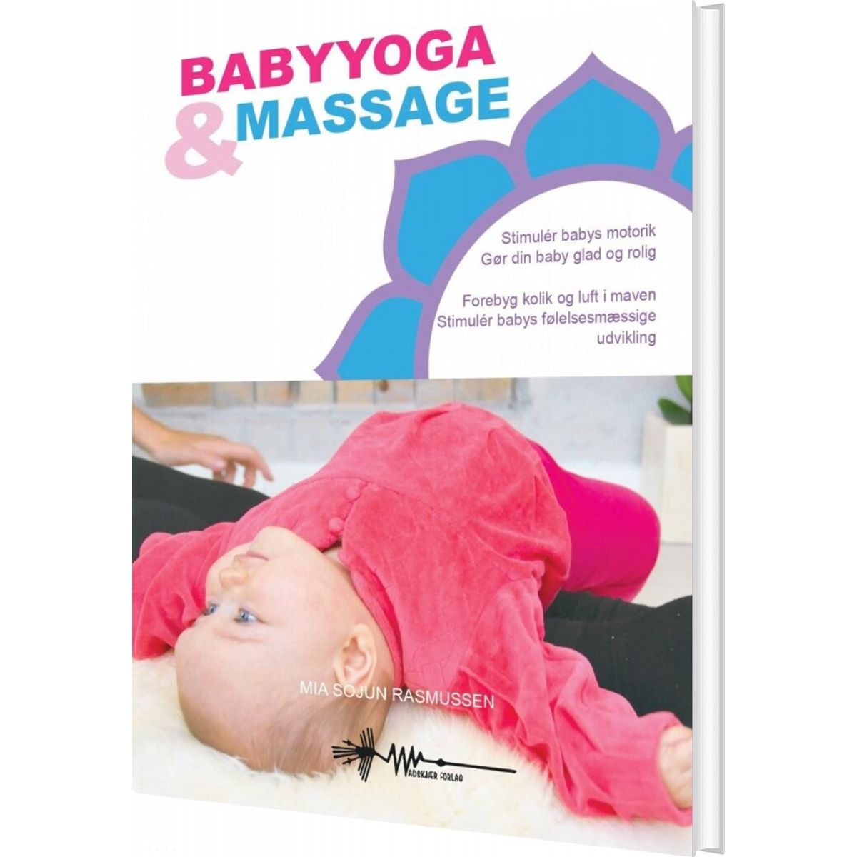 Babyyoga & Massage - Mia Sojun Rasmussen - Bog