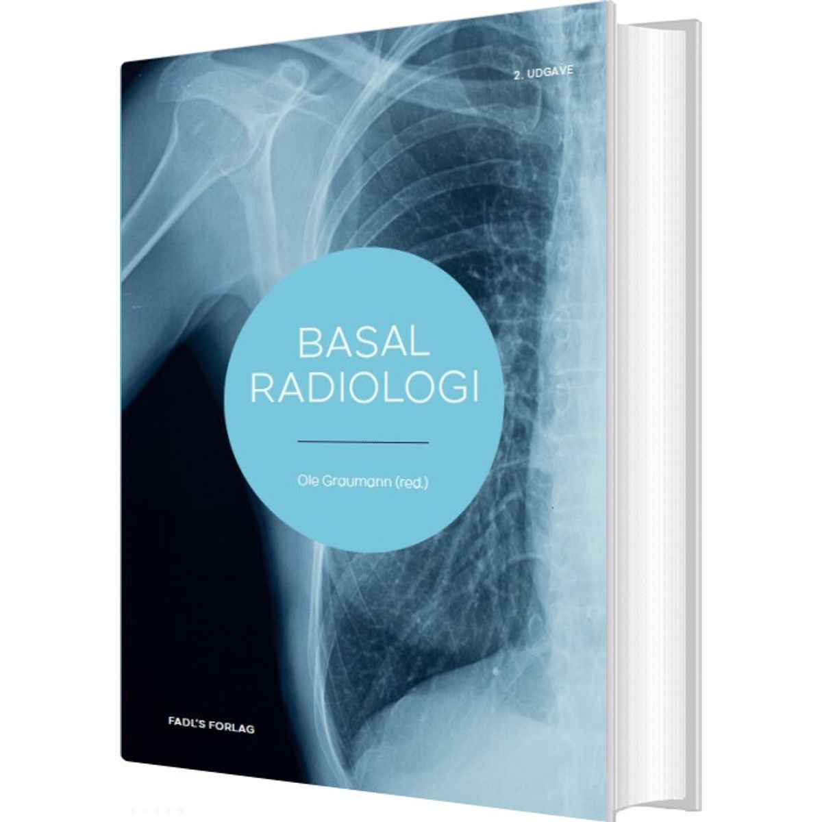 Basal Radiologi 2. Udg - Ole Graumann - Bog