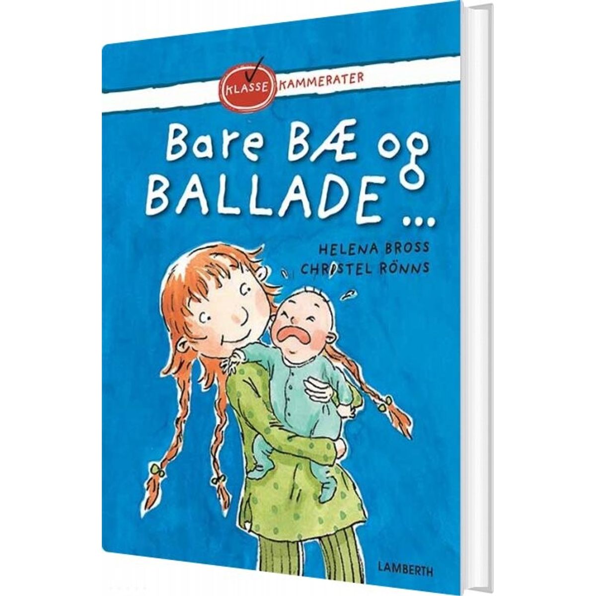 Bare Bæ Og Ballade - Helena Bross - Bog