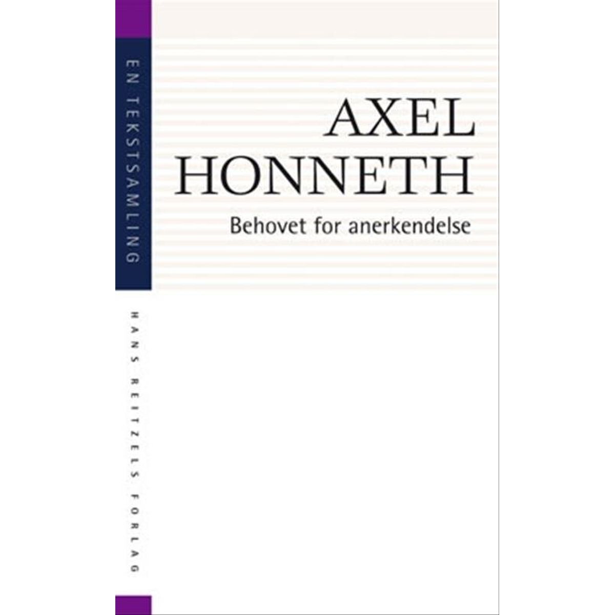 Behovet For Anerkendelse - Axel Honneth - Bog