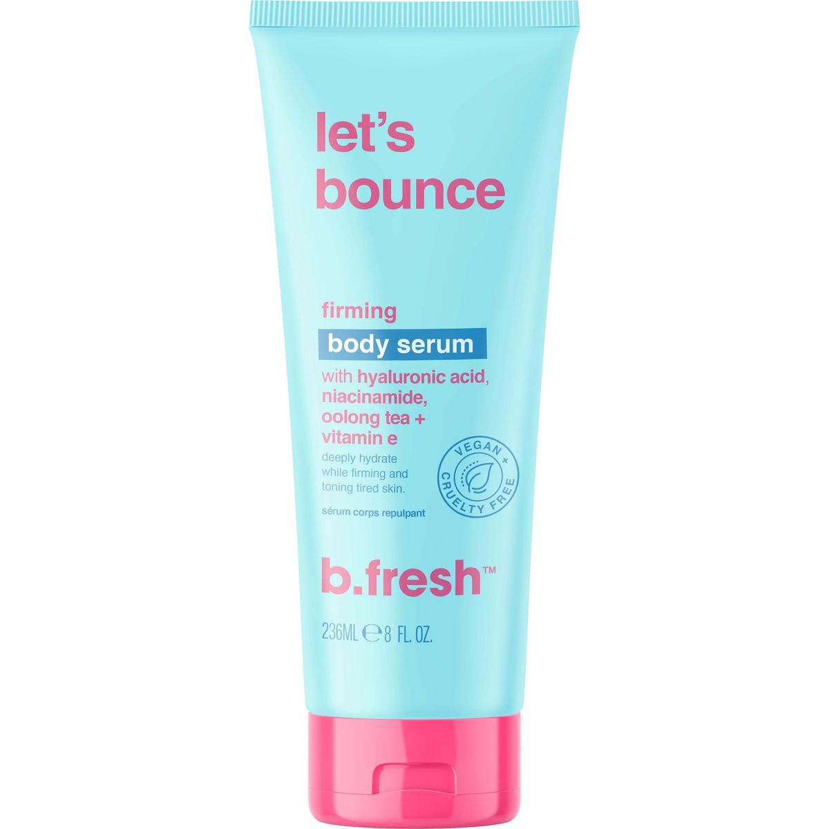 B.fresh - Let's Bounce Firming Body Serum 236 Ml