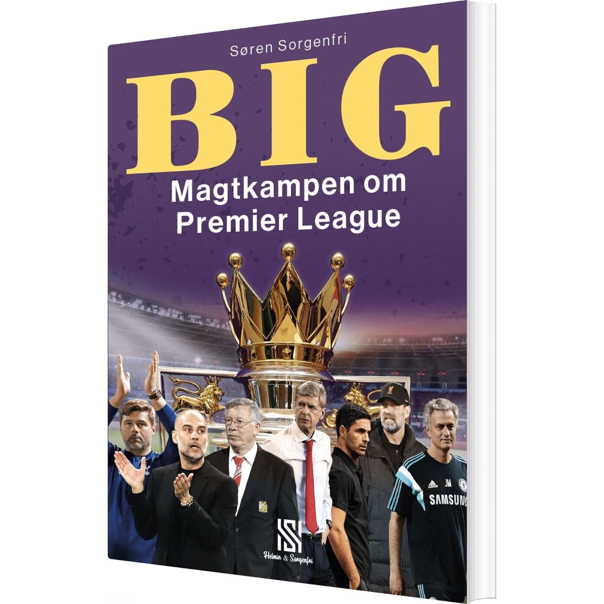 Big - Magtkampen Om Premier League - Søren Sorgenfri - Bog