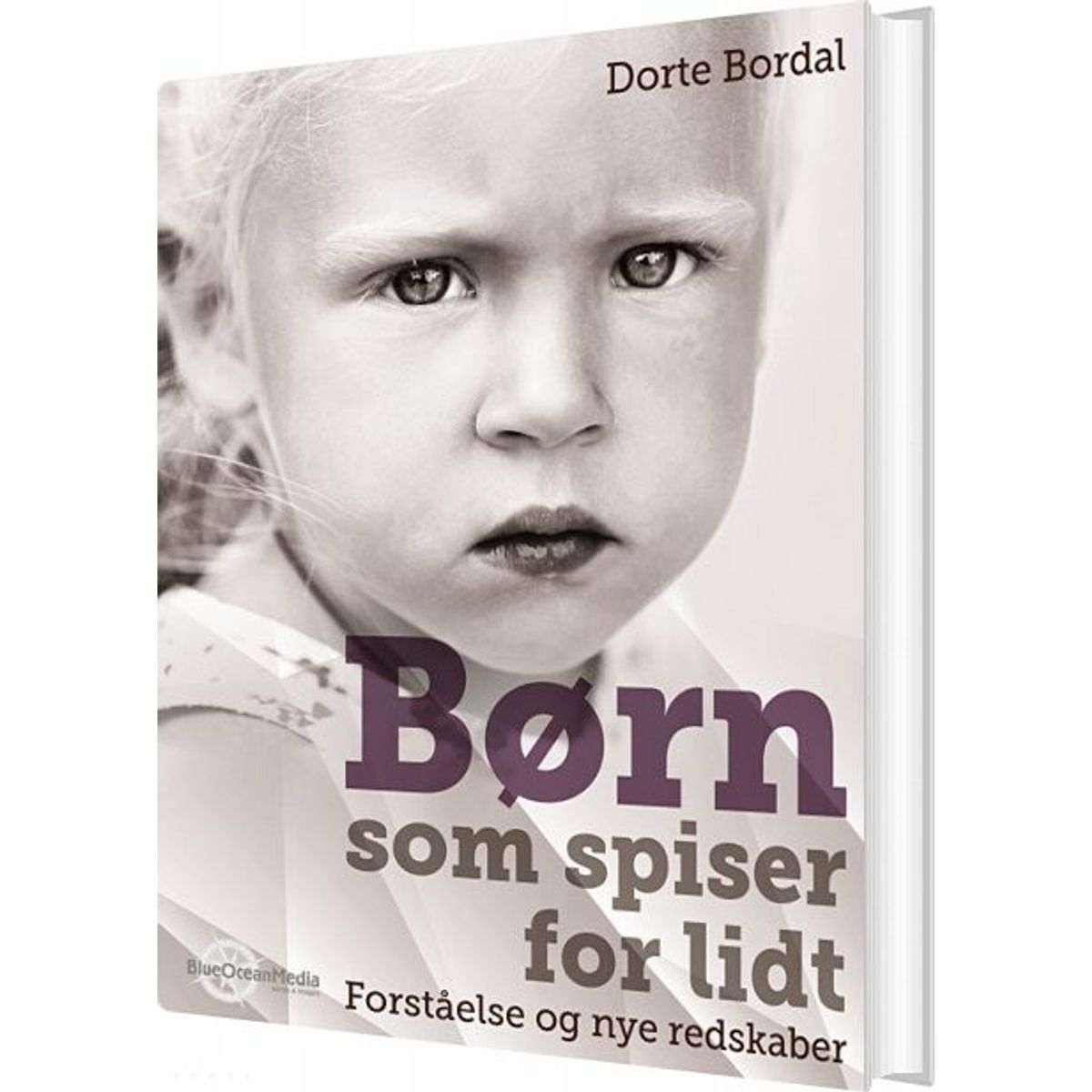 Børn Som Spiser For Lidt - Dorte Bordal - Bog