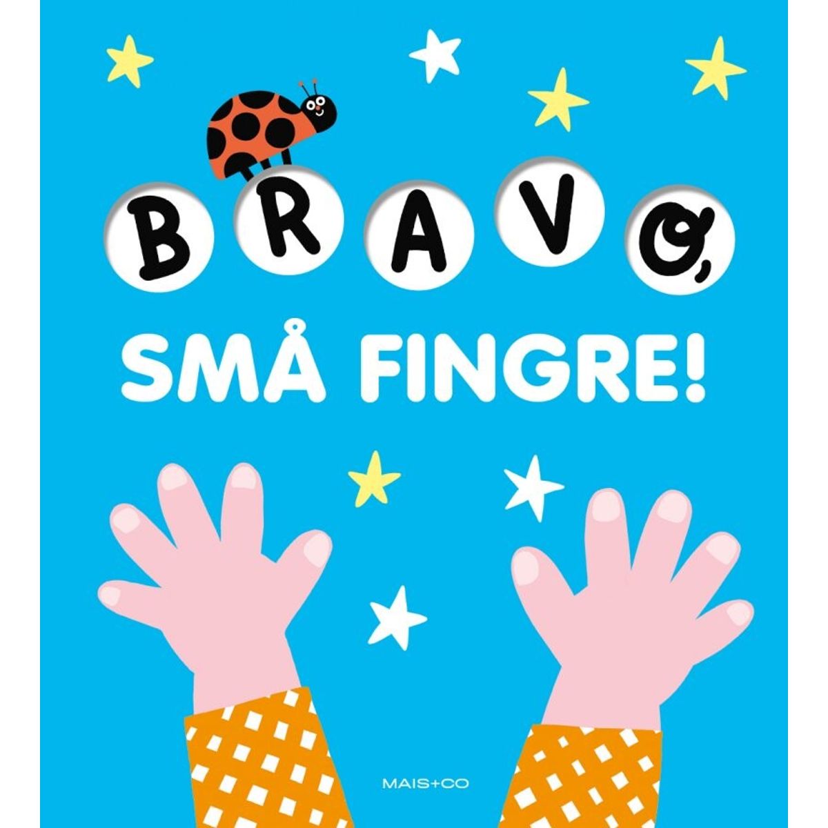 Bravo, Små Fingre! - Bog