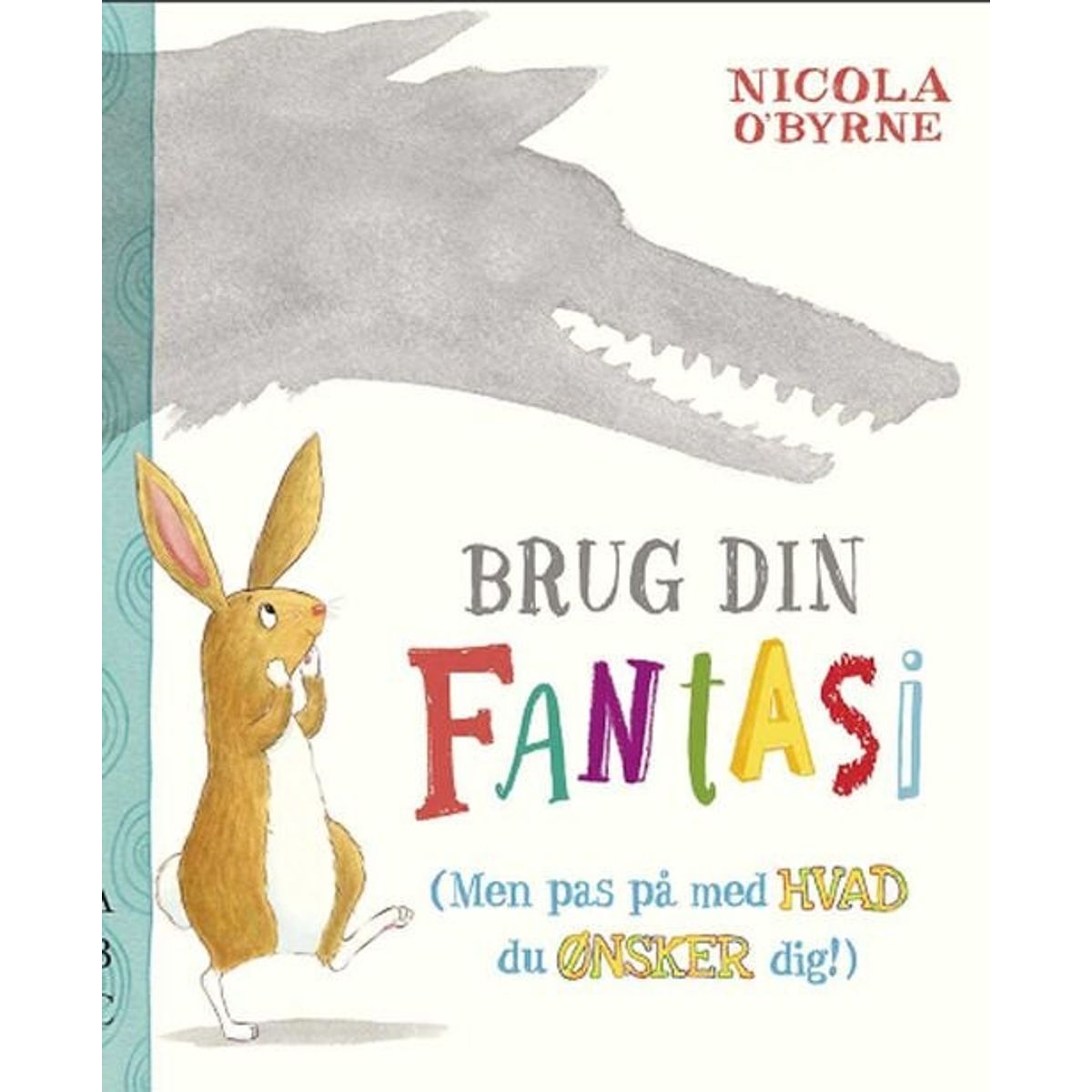 Brug Din Fantasi - Nicola O'byrne - Bog