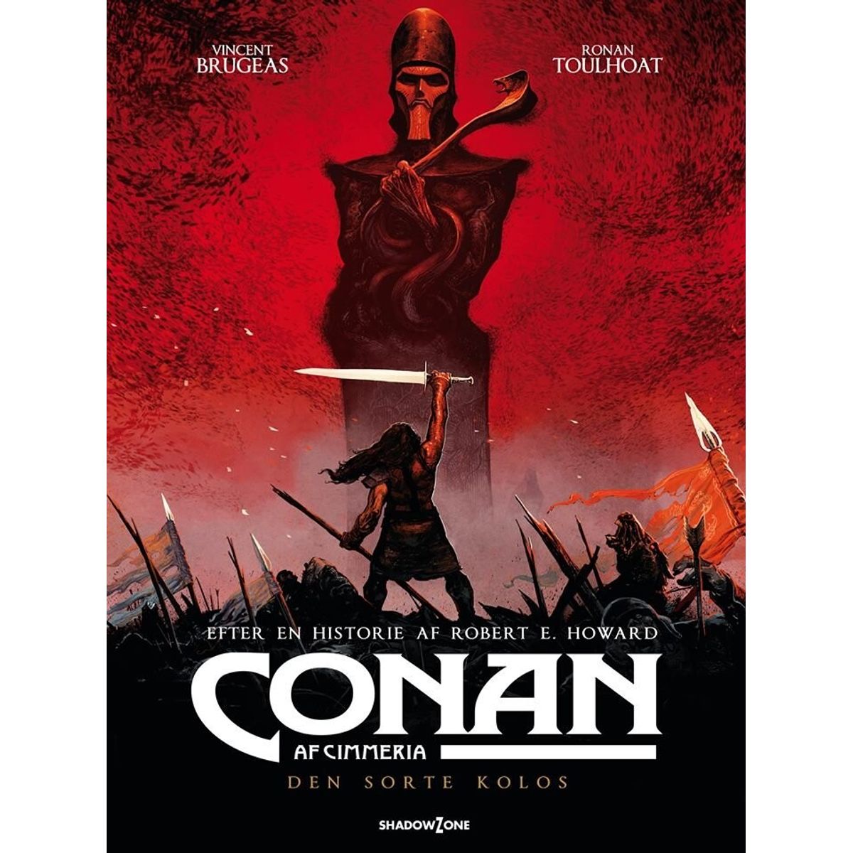 Conan Af Cimmeria - Den Sorte Kolos - Robert E. Howard - Vincent Brugeas - Ronan Toulhoat - Tegneserie