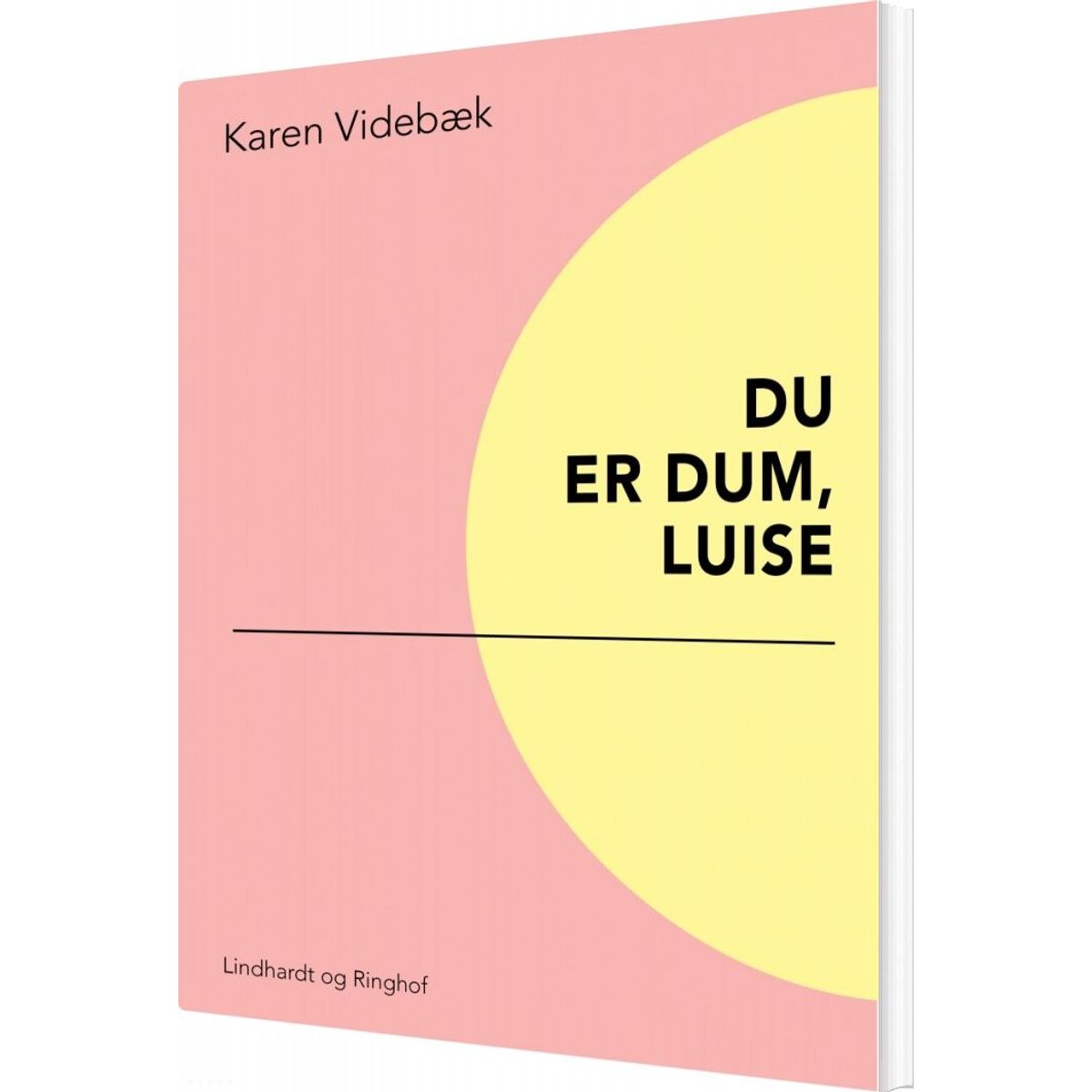 Du Er Dum, Luise - Karen Videbæk - Bog