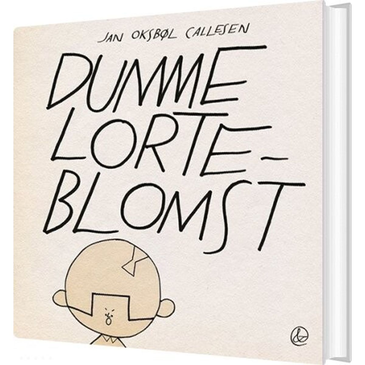 Dumme Lorteblomst - Jan Oksbøl Callesen - Bog