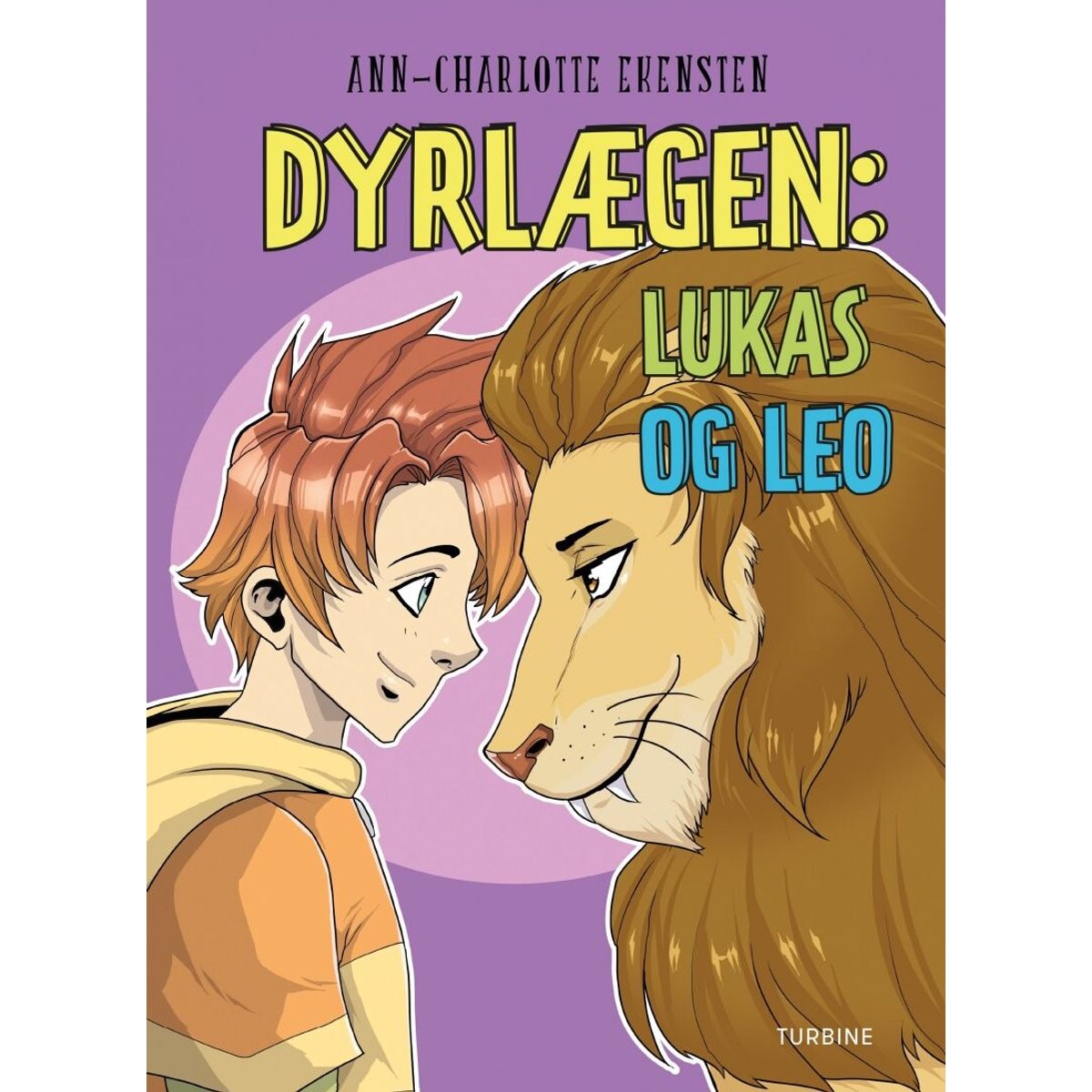 Dyrlægen: Lukas Og Leo - Ann-charlotte Ekensten - Bog